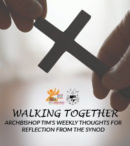 Archbishop Tim's Weekly Thoughts for Reflection from the Synod